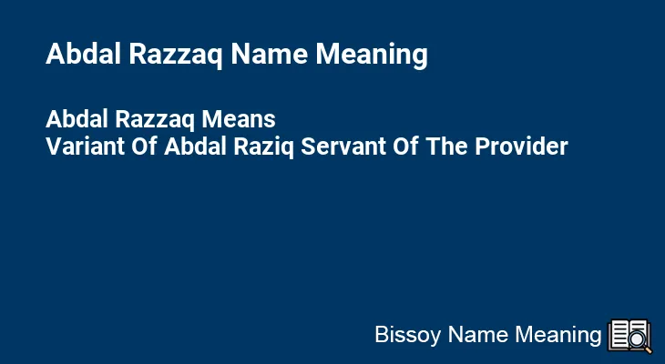 Abdal Razzaq Name Meaning